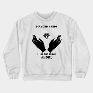 Diamond Hands Crewneck Sweatshirt